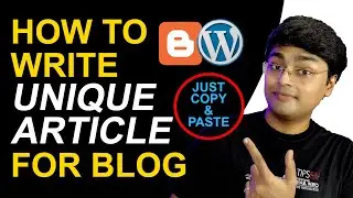 How To Write Unique Articles For Your Blog | Unique Article Generator For Blog