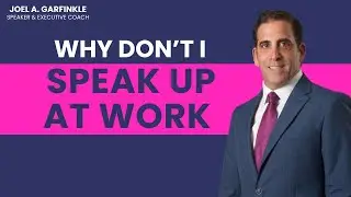 Speaking Up for Yourself at Work: Why You're Afraid & How to Overcome It