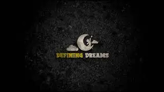 Defining Dreams - Logo Intro