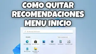 COMO QUITAR RECOMENDACIONES DEL MENU DE INICIO EN MI PC WINDOWS 11 FACIL Y RAPIDO EN 2024