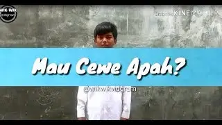 MAU CEWE APAH? *67-1000*