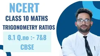 TRIGONOMETRY||EX-8.1||Q.no:-7&8||NCERT||CBSE||CLASS10