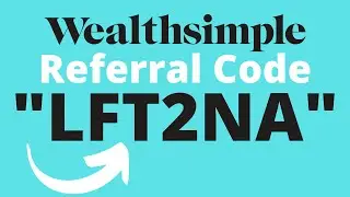 WealthSimple Referral Code : "LFT2NA" For $50 FREE!