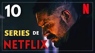 Top 10 Mejores SERIES de Netflix