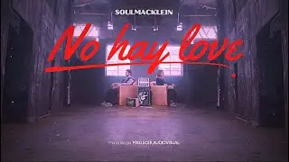 Soulmacklein - No hay Love ( Prod. @rhyginshabani ).  #afrobeat #new #urban  #lovesong #vibes
