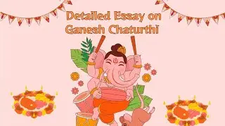 Detailed Essay on Ganesh Chaturthi #ganesh chaturthi