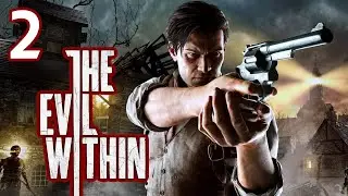 THE EVIL WITHIN ➤ Зло внутри: #2