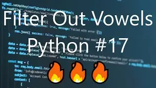 #17 Filter Out Vowels From The String - Python Tips & Tricks | 