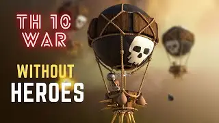 Without HEROES Th10 Best War Attacks | Clash of Clans