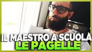 IL MAESTRO A SCUOLA - LE PAGELLE