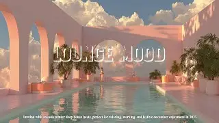 December Deep House Chillout | Winter House Vibes & Festive Music for Focus