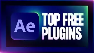 Top 20 Free After Effects Plugins You Need