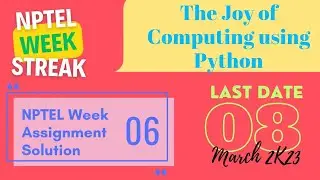 The Joy of Computing using Python • NPTEL week 6 assignment solutions • Jan-Apr 2023 