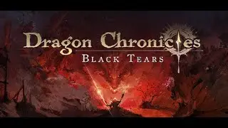Dragon Chronicles: Black Tears