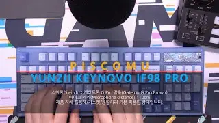 YUNZII KEYNOVO IF98 Pro 키보드 타이핑(게이트론 G Pro 갈축)