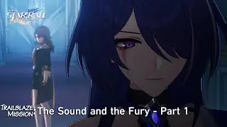 Star Rail - Trailblaze: The Sound and the Fury - Part 1: Checking into the Hotel