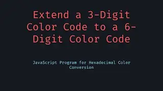 Expand 3 Digit to 6 Digit Color Code