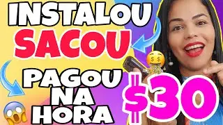 ✅GANHE $30 PAGA NA HORA! INSTALOU SACOU/COMO GANHAR DINHEIRO COM APLICATIVOS