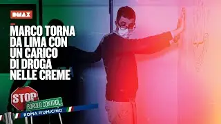 Marco torna da Lima con un carico di droga nelle creme | Stop! Border Control: Roma Fiumicino