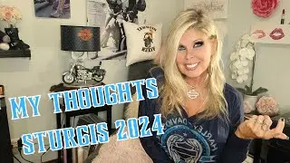My thoughts on the Sturgis 2024 Rally