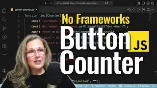 Build a Button Counter w/ JavaScript (No Frameworks) Practice Project