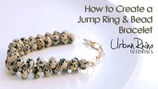 How to Create a Bead & Jump Ring Bracelet