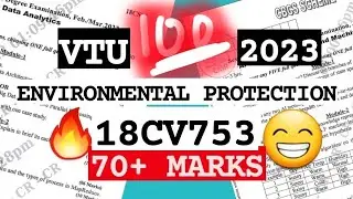 18CV753 - Environmental Protection Best Video💯🤩 Sup Imp [+PDF] 🎯2023 Externals 🔥🔥🔥 7SEM 