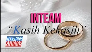 Inteam - Kasih Kekasih Lyric Video
