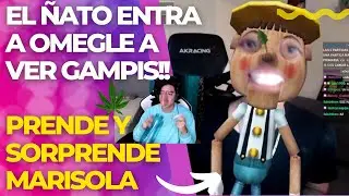 🤣EL ÑATO LA PRENDE MARISOLA!! ENTRA A OMEGLE A VER G4MPIS🤣