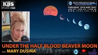 'Signs & Wonders' of The HALF BLOOD FULL BEAVER MOON with Mary Dusina 🌕🌑
