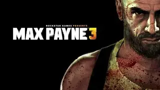 ❤❤❤   ПРОХОЖДЕНИЕ  Max Payne 3 #4 ПРИСОЕДЕНЯЙТЕСЬ  🤓😎🤠