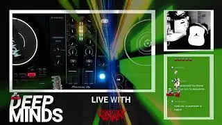 Deep Minds #009 ft. MistahBurns & Dubnesia