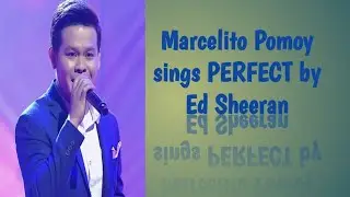 Marcelito Pomoy sings PERFECT by ED SHEERAN