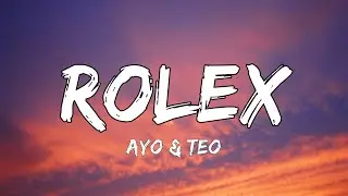 Ayo & Teo - Rolex (Lyrics)