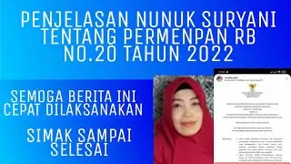 PENJELASAN NUNUK SURYANI TENTANG PERMENPANRB NO.20 TAHUN 2022