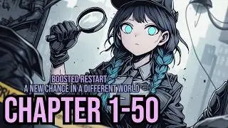 Boosted Restart – A new chance in a different world Ch 1-50 (Fantasy, Isekai, Romance,Slice of Life)