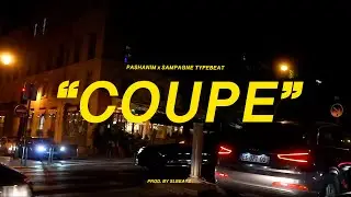 Pashanim x Dante YN x Sampagne Typebeat - COUPE (prod. by SLBEATZ)