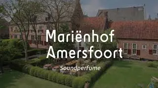 Mariënhof  -  Koninklijke Soundperfume
