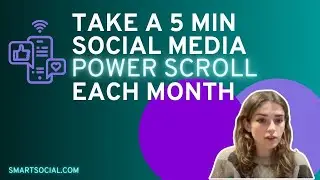 "Take a 5 min social media power scroll each month with guest Emma Lembke" SmartSocial Podcast