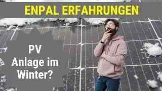 Enpal Erfahrung ☃️ Was bringt die Photovoltaikanlage im Winter