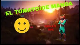 EL TOMATOIDE MANDA - SadoGamer580