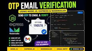 Node.js OTP Email Verification using Nodemailer & Express | Gmail SMTP Tutorial