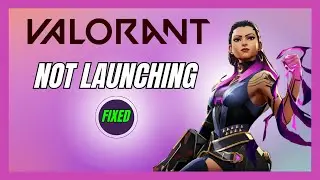 Fix Valorant Won't Launch | Not opening & Crashing After Launch