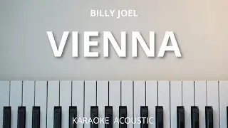 Vienna - Billy Joel (Karaoke Acoustic Piano)