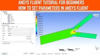 ✅ Ansys fluent Tutorial for Beginners- How to Set parameters in ansy fluent