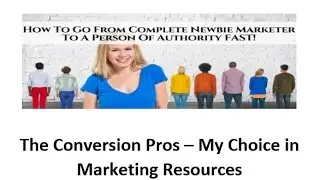 The Conversion Pros - My choice in Marketing Resources