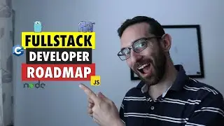 The Ultimate Guide To Become A FullStack Developer (in 2020)
