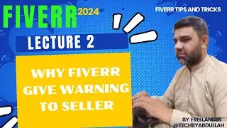 Fiverr tips and tricks 2024  | Why fiverr give warning to seller |  @TechByAbdullah79   #fiverr