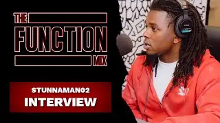 STUNNAMAN02 TALKS ABOUT THE IMPACT OF BIG STEPPIN', COMING FROM SAN FRAN & MORE | THE FUNCTION MIX