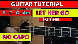 GUITAR TUTORIAL LET HER GO NO CAPO - Passenger